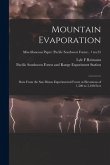Mountain Evaporation: Data From the San Dimas Experimental Forest at Elevations of 1,500 to 5,100 Feet; no.35