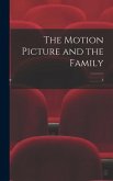 The Motion Picture and the Family; 4