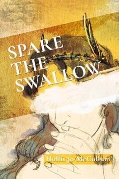 Spare the Swallow - McCollum, Hollis Jo