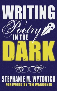 Writing Poetry in the Dark - Addison, Linda D.; Pelayo, Cynthia