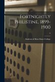 Fortnightly Philistine, 1899-1900; 6