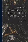 Annual Catalogue of Trinity College (Durham, N.C.); 1909/10 - 1910/11