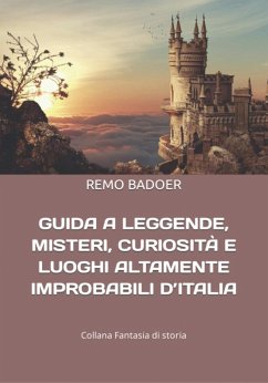 Guida a Leggende, Misteri, Curiosità E Luoghi Altamente Improbabili d'Italia - Badoer, Remo