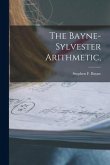 The Bayne-Sylvester Arithmetic,