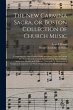 The New Carmina Sacra, or, Boston... - Bild 1