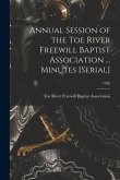 Annual Session of the Toe River Freewill Baptist Association ... Minutes [serial]; 1956