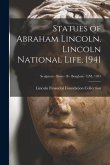 Statues of Abraham Lincoln. Lincoln National Life, 1941; Sculptors - Busts - B - Borglum - LNL 1941