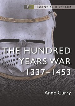 The Hundred Years War - Curry, Emeritus Professor Anne (University of Southampton, UK)