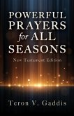 Powerful Prayers for All Seasons: New Testament Edition