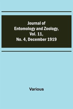 Journal of Entomology and Zoology, Vol. 11, No. 4, December 1919 - Various