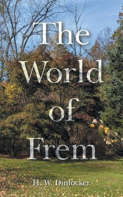 The World of Frem - Dinlocker, H. W.