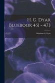 H. G. Dyar Bluebook 451 - 473