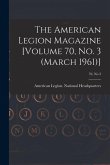 The American Legion Magazine [Volume 70, No. 3 (March 1961)]; 70, no 3