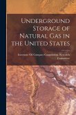 Underground Storage of Natural Gas in the United States