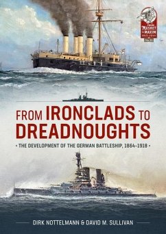 From Ironclads to Dreadnoughts - Sullivan, David M; Nottelmann, Dirk