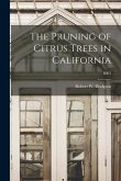 The Pruning of Citrus Trees in California; B363