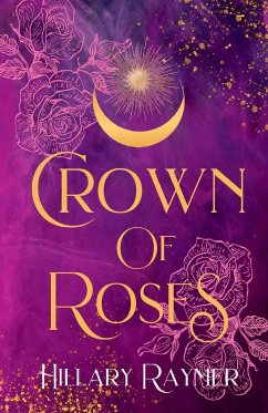 Crown of Roses - Raymer, Hillary