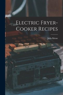 Electric Fryer-cooker Recipes - Kiene, Julia