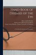 Hand-book of Diseases of the Eye... - Bild 1