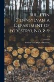 Bulletin (Pennsylvania Department of Forestry), No. 8-9; 8-9
