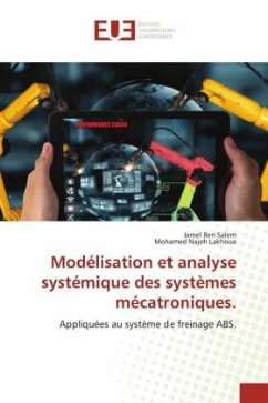 Modélisation et analyse systémique des systèmes mécatroniques. - Ben Salem, Jamel;Lakhoua, Mohamed Najeh