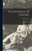 The Business of Loving; a Novel. --
