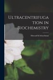Ultracentrifugation in Biochemistry