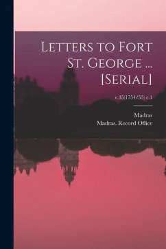 Letters to Fort St. George ... [serial]; v.35(1754/55) c.1