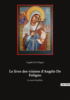 Le livre des visions d'Angèle De Foligno - de Foligno, Angèle