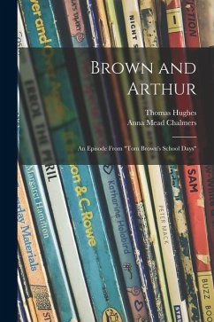 Brown and Arthur: an Episode From 