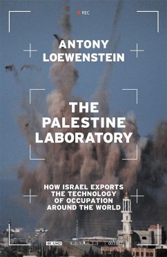 The Palestine Laboratory - Loewenstein, Antony