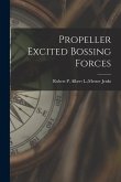 Propeller Excited Bossing Forces