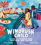 Windrush Child: The Tale of a Caribbean Child Who Faced a New Horizon