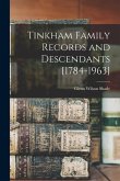 Tinkham Family Records and Descendants [1784-1963]