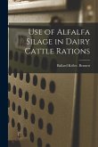 Use of Alfalfa Silage in Dairy Cattle Rations