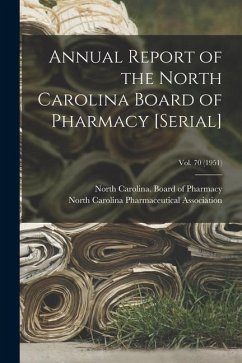 Annual Report of the North Carolina Board of Pharmacy [serial]; Vol. 70 (1951)