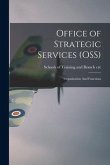 Office of Strategic Services (OSS): Organization And Functions