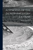 A Synopsis of the North American Lichens [microform]: Part I, Comprising the Parmeliacei, Cladoniei, and Coenogoniei