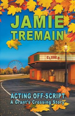 Acting Off-Script - Tremain, Jamie