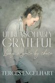 Unreasonably Grateful