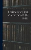 Lehigh Course Catalog (1928-1929)
