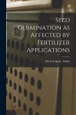 Seed Germination as Affected by Fertilizer Applications