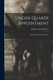 Under Quaker Appointment: the Life of Jane P. Rushmore