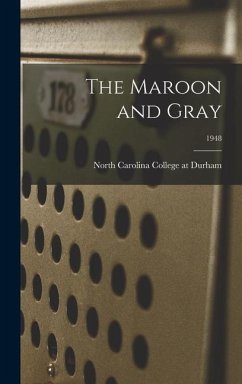 The Maroon and Gray; 1948