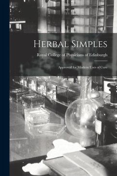 Herbal Simples: Approved for Modern Uses of Cure
