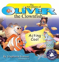 The Adventures of Oliver the Clownfish - Guzman, Stephanie