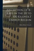 Absorption of X-rays in the 20 to 100 Kilovolt Energy Region