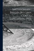 Smithsonian-Bredin Belgian Congo Expedition, 1955: Miscellaneous Notes (2 of 4)