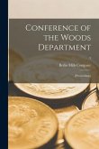 Conference of the Woods Department; [proceedings]; 3