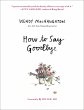 How to Say Goodbye - Bild 1